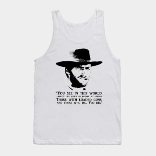 Clint Eastwood "You Dig" Quote Tank Top